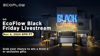 EcoFlow Black Friday Sales Livestream [upl. by Ingrim]