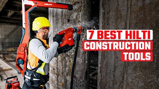 7 Hilti Tools That Will Make Construction Work Easier [upl. by Nivar]