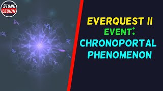 EverQuest 2  Event  Chronoportal Phenomenon Event [upl. by Ecadnac]