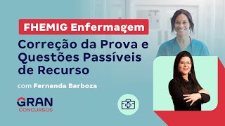 Concurso FHEMIG Enfermagem Correção da Prova e Questões Passíveis de Recurso com Fernanda Barboza [upl. by Enelez348]