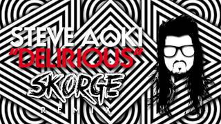 Steve Aoki ft Kid Ink  Delirious Boneless Skorge Remix [upl. by Mcmaster]