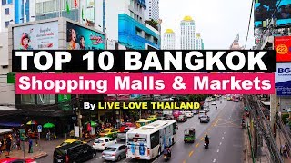 Top 10 Shopping Malls amp Markets in Bangkok livelovethailand [upl. by Conah]