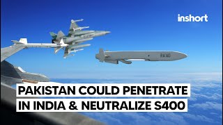 How Pakistan’s Advanced Capabilities Could Penetrate Indian Airspace and Neutralize S400  InShort [upl. by Areip]