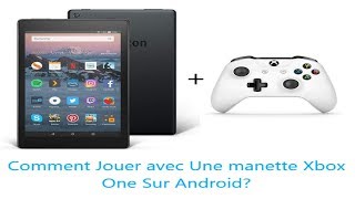 Comment connecter une manette Xbox One à votre tablette Android [upl. by Nanaj]