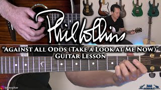 Phil Collins  Against All Odds Take a Look at Me Now Guitar Lesson [upl. by Htebazile]