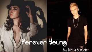 Forever Young  Bee Tâm ft Soobin [upl. by Kramnhoj]