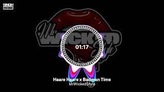 Haare Haare x Badman Time  MrWickedStyle [upl. by Demetris]