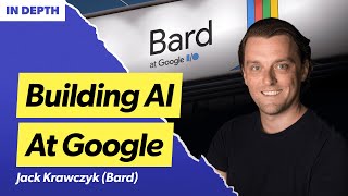 The Bard blueprint  Creating value shipping fast and advancing AI  Jack Krawczyk Google [upl. by Terces743]