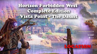 Horizon Forbidden West Complete Edition Vista Point  The Daunt LOCATION [upl. by Hannasus823]