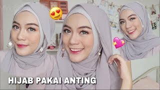 HIJAB BUAT PAKE ANTING TUTORIAL [upl. by Nickerson]