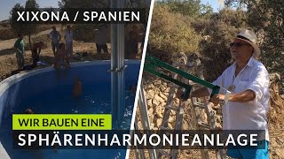 Wir bauen eine Sphärenharmonieanlage in Spanien Genauer in Xixona  Ein weiterer Erfolg💪 [upl. by Drofxer996]