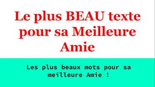 Texte Magnifique pour sa Meilleure Amie Touchant [upl. by Attelocin576]