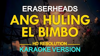 Ang Huling El Bimbo Karaoke  Eraserheads [upl. by Zebe]