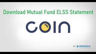 Download Mutual Fund ELSS statement  Coin Zerodha  Income TAX 80C [upl. by Haet]