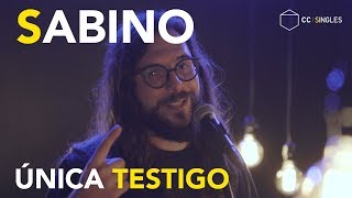 Sabino  Única Testigo  CC Singles [upl. by Dexter21]