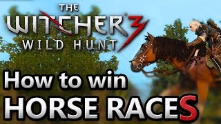 The Witcher 3  Horse Races  How to Win [upl. by Mcnelly]