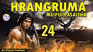 Meipui Pasaltha Hrangruma  24  By Vincent Pachuau [upl. by Ettennan373]