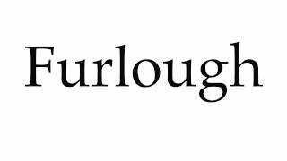 How to Pronounce Furlough [upl. by Treva730]