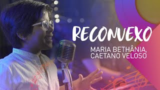 RECONVEXO Maria Bethânia Caetano Veloso  Pedro Miranda Cover [upl. by Nairrad151]