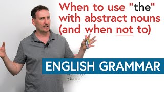 The Definite Article When to use “the” with abstract nouns in English [upl. by Naicad]