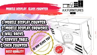 Display Counter Mobile shop Display Counter Top Glass Display Counter AK Furnitures  Low Budget [upl. by Hinch]