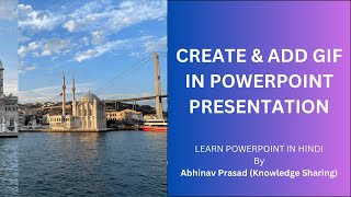 How To Create and Add Animated GIF in Microsoft PowerPoint Presentation in Hindi PPT GIF [upl. by Peta]