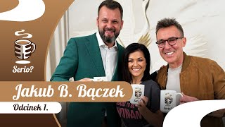 CICHOPEK I KURZAJEWSKI PO RAZ PIERWSZY O SWOIM ŻYCIU  GOSĆ JAKUB B BĄCZEK  SERIO 1 [upl. by Ahsenal726]