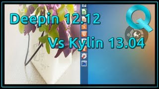 Linux Deepin 1212 vs Ubuntu Kylin 1304 Chinese Distro Reviews [upl. by Mcnamara]