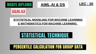 MSBTE AIML DiplomaPercentile Calculation for Group DataStatistical Modeling in Machine Learning [upl. by Ayom84]