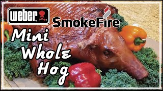 MINI WHOLE HOG  Weber SmokeFire EX6 Pellet Grill  BBQ Pitmaster Harry Soo SlapYoDaddyBBQcom [upl. by Hael]