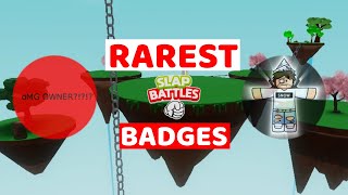 What Are The RAREST Badges In Slap Battles [upl. by Letsirhc221]