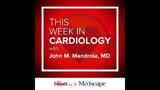 Sep 30 2022 This Week in Cardiology Podcast [upl. by Grani]