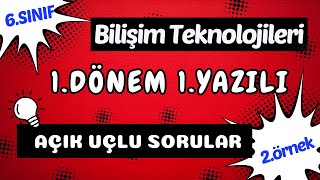 6 Sınıf Bilişim Teknolojileri 1 Dönem 1 Yazılı  Açık Uçlu Sorular  20232024 [upl. by Ahusoj]