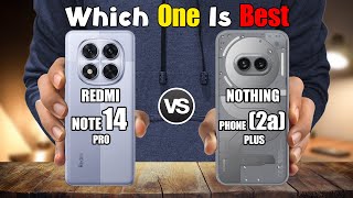 REDMI NOTE 14 PRO vs NOTHING PHONE 2a PLUS [upl. by Maxama897]