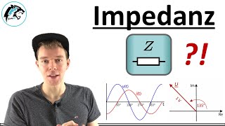 Was ist eine IMPEDANZ Wechselstromwiderstände  Elektrotechnik [upl. by Cormick]