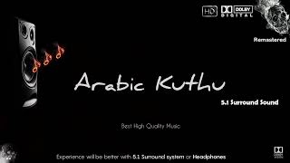 Arabic Kuthu Halamithi Habibo Song 5 1 Surround Sound Dolby Atmos Tamil [upl. by Anohs117]