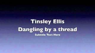 Tinsley EllisDangling by a thread [upl. by Eslud]