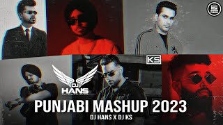 Punjabi Mashup 2023  DJ Hans  DJ KS  Latest Punjabi Songs [upl. by Belsky]