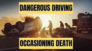 Dangerous Driving Occasioning Death [upl. by Amathist963]