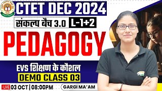 CTET DEC 2024  Pedagogy  EVS Pedagogy CTET Level 1 amp 2 Pedagogy Demo Class Pedagogy Gargi Mam [upl. by Aihsram]