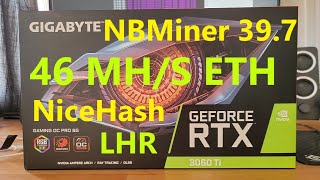 NBMiner V397 with NiceHash GYGABYTE V3 3060 Ti Stable 46 MHS LHR Unlock  Step By Step Guide [upl. by Audette423]