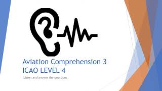 Aviation Comprehension ICAO Level 4 [upl. by Terag399]