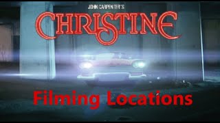 Christine 1983 John Carpenter  Filming Location [upl. by Ima]