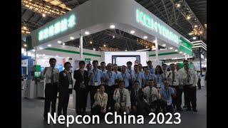 Thank you for visiting Koh Young booth at Nepcon China 2023 [upl. by Dnalro122]