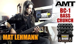 AMT BC1 Bass Crunch LEHMANN SCREAMING BASS [upl. by Anaicilef132]