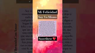 🔴 Mi Felicidad Soy Yo Misma frases [upl. by Eenot604]