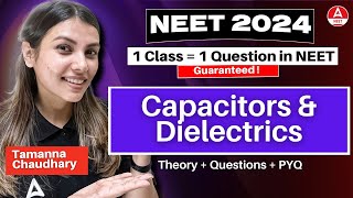 Capacitors and Dielectrics  NEET 2024  Class 12th Physics by Tamanna Chaudhary [upl. by Llenehs]