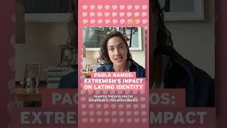 Paola Ramos on Extremisms Impact on Latino Identity [upl. by Ainud]