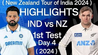 IND vs NZ 1st Test Day 4 Highlights 2024  India vs New Zealand 1st Test Day 4 Highlights 2024 LIVE [upl. by Wadsworth]