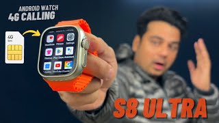 S8 Ultra  4G Android Smartwatch  S8 Ultra Smart watch [upl. by Ellehcir]